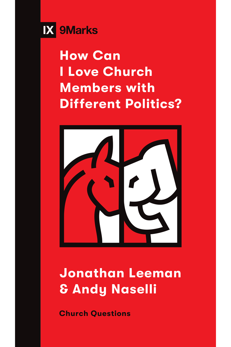 Cover of How Can I Love Church Members with Different Politics