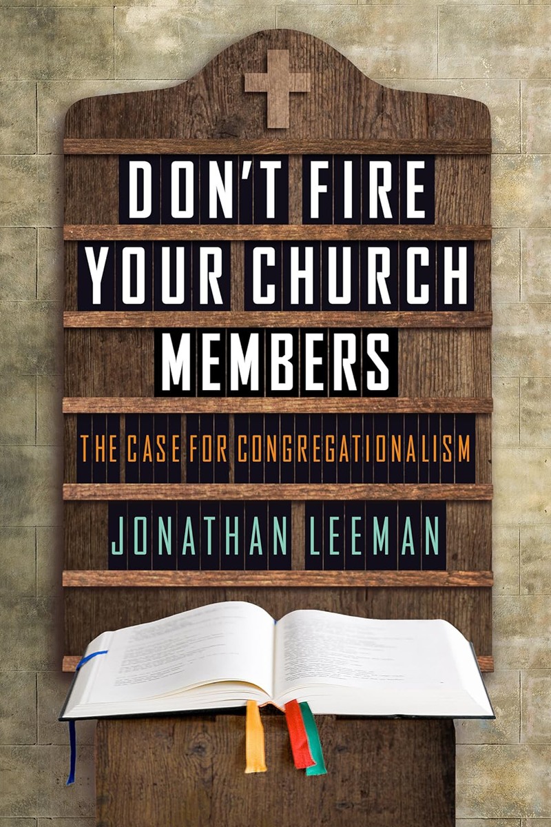 Cover of Don't Fire Your Church Members